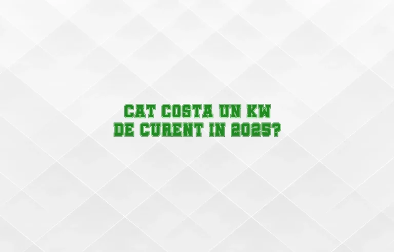 cat costa un kw de curent 2025