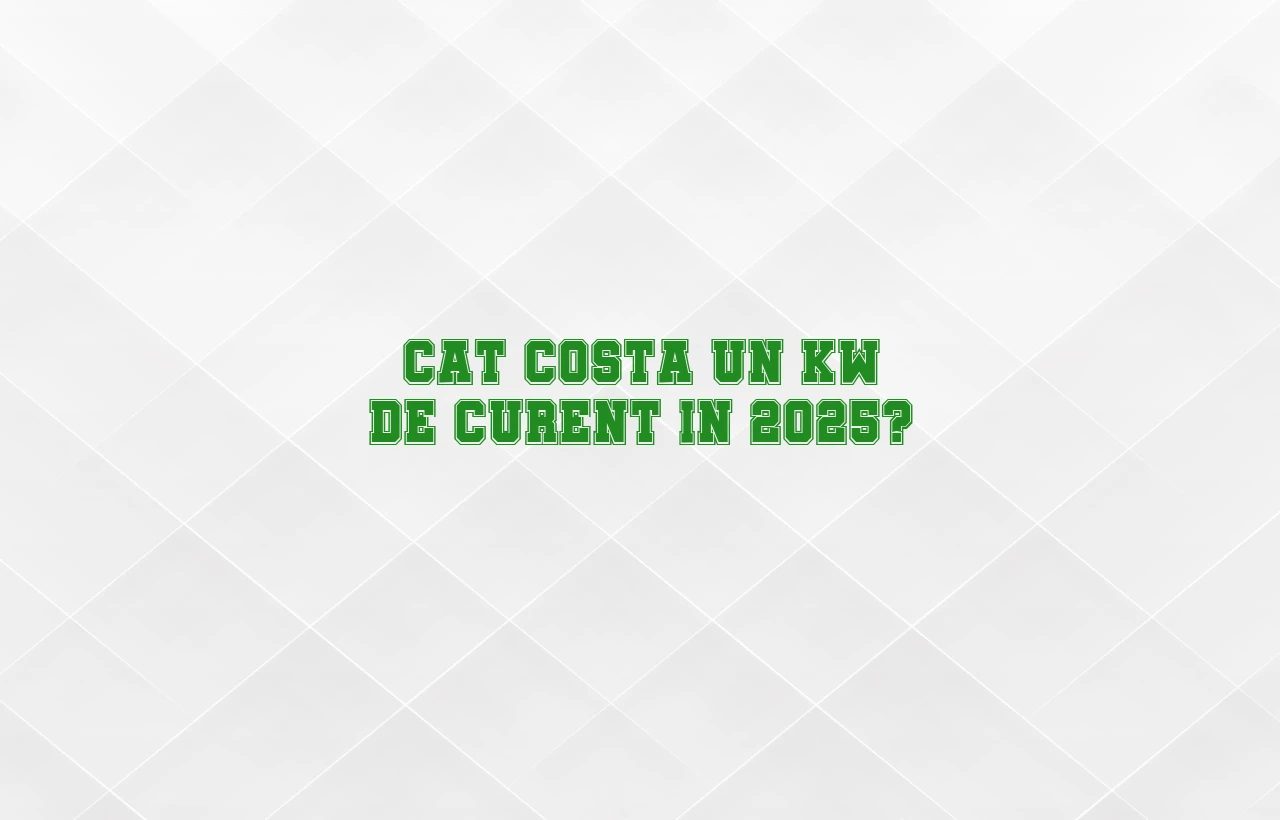 cat costa un kw de curent 2025