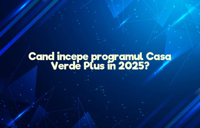 cand incepe programul casa verde plus 2025
