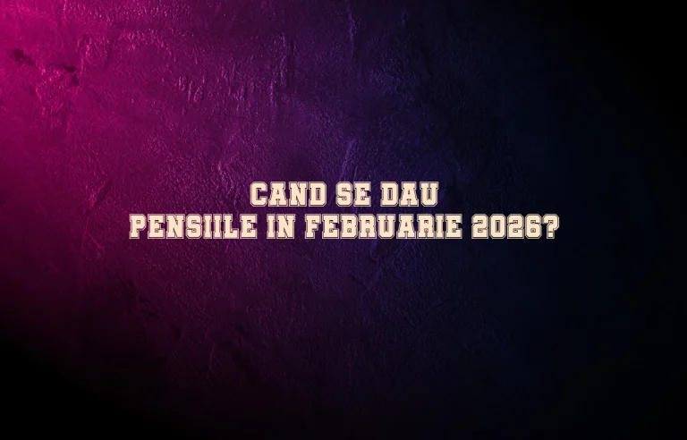 cand se dau pensiile in februarie 2026