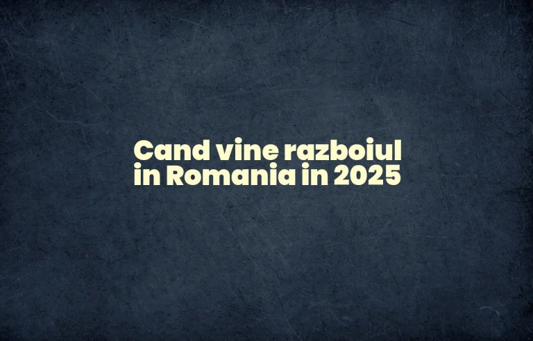 cand vine razboiul in romania 2025